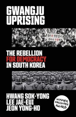 Le soulèvement du 16 mai : une journée décisive qui marque la mémoire de la Corée du Sud et l'esprit indomptable de Hwang Sok-yong